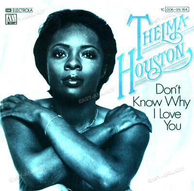 Thelma Houston - Don't Know Why I Love You 7in 1976 (VG+/VG+) '