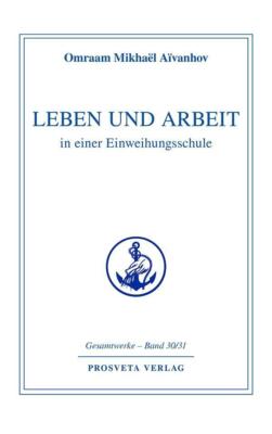 Leben und Arbeit in einer Einweihungsschule | Buch | 9783895151118