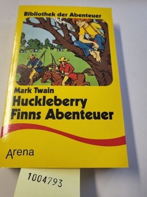 Arena Bibliothek der Abenteuer, Bd.9, Huckleberry Finns Abenteuer: Die abenteuer