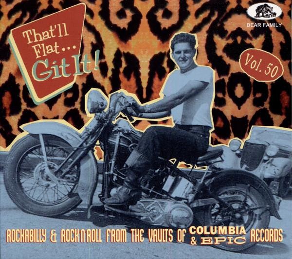 Various Artists That'll Flat ... Git It! Vol. 50: Rockabilly & Rock'n'roll From