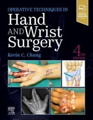 Operative Techniques: Hand and Wrist Surgery Kevin C. Chung