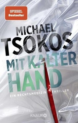 Tsokos, Michael/Mit kalter Hand ~ Michael Tsokos ~  9783426560952