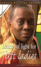 LETTERS OF LIGHT FOR FIRST LADIES By Cecelia Bryant & Kathryn Stanley **Mint**