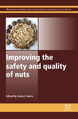 Improving the Safety and Quality of Nuts Harris Hardback Woodhead Publishing