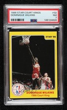 1986 Star Court Kings Dominique Wilkins #32 PSA 7 HOF 2s4