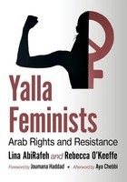 Yalla Feminists | Arab Rights And Resistance | Lina Abirafeh (U. A.) | Buch