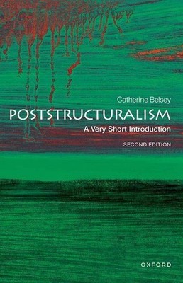 Poststructuralism: A Very Short Introduction (Very Short Introductions)