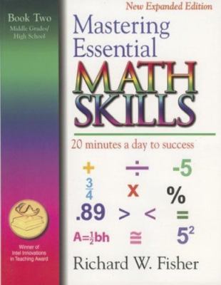 Mastering Essential Math Skills: 20 Minutes a Day to Success, Book 2: Middle Gra