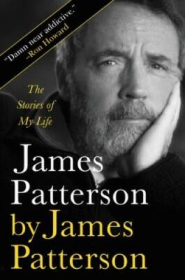 #ad James Patterson by James Patterson: The Stories of My Life Hardcover GOOD $4.04