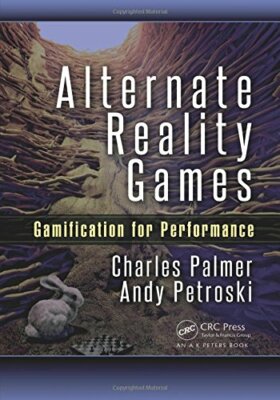 Alternate Reality Games, Palmer, Petroski 9781498722384 Fast Free Shipping**