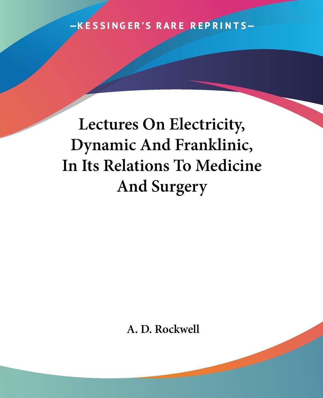 Thumbnail - Lectures On Electricity, Dynamic And Franklinic, In Its Relations To