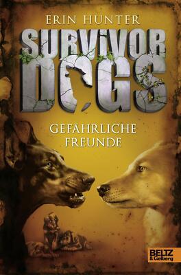 SURVIVOR DOGS 3: Gefährliche Freunde     UNGELESEN ° gebunden ° Erin Hunter