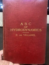 ABC Of Hydrodynamics By Lieut Col R de VILLAMIL Hardcover 1912