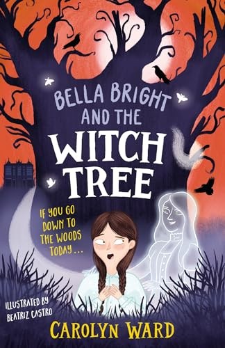 Bella Bright and the Witch Tree by Carolyn Ward PAPERBACK - Image 4