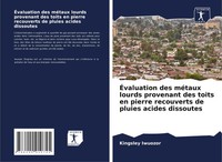 Kingsley Iwuozor | ÉValuation Des MéTaux Lourds Provenant Des Toits En Pierre...