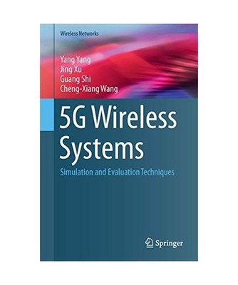 5G Wireless Systems: Simulation and Evaluation Techniques: Simulation and Evalua