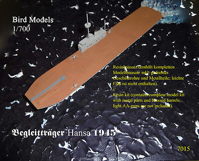  Begleitträger ''Hansa''  1945         1/700 Bird Models Resinbausatz / resin kit