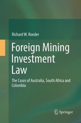 Foreign Mining Investment Law Richard W. Roeder