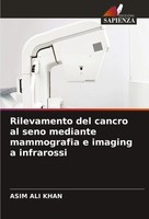 Asim Ali Khan | Rilevamento Del Cancro Al Seno Mediante Mammografia E Imaging...