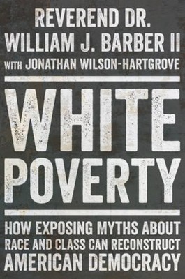 William J. Barber White Poverty (Gebundene Ausgabe)