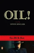 Oil! - Paperback By Sinclair, Upton - ACCEPTABLE