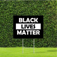 Black Lives Matter Yard Sign, Nice Large 18" Tall by 24" Sign with Metal Stake