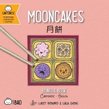 Mooncakes (Cantonese-English Version): A Bilingual Book in English and Cantones,