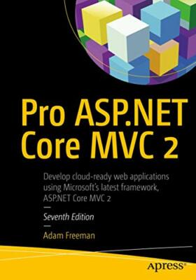 Pro ASP.NET Core MVC 2 by Freeman, Adam 148423149X FREE Shipping