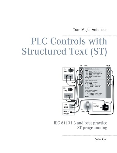 Tom Mejer Antons PLC Controls with Structured Text (ST), V3 Monochro (Tascabile)