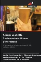 Acqua: Un Diritto Fondamentale Di Terza Generazione Queiroga (U. A.) Taschenbuch