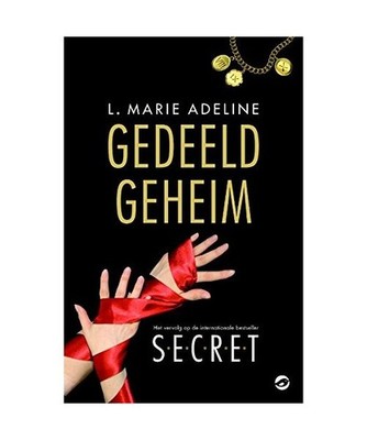 Gedeeld geheim: s.e.c.r.e.t.: s.e.c.r.e.t., L Marie Adeline, L. Marie Adeline