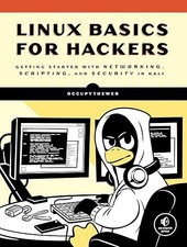 Linux Basics for Hackers: Getting Started with Networking, Scr...
