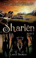 Sharin: Das Licht der D?mmerung by Lavea Thoren (German) Paperback Book