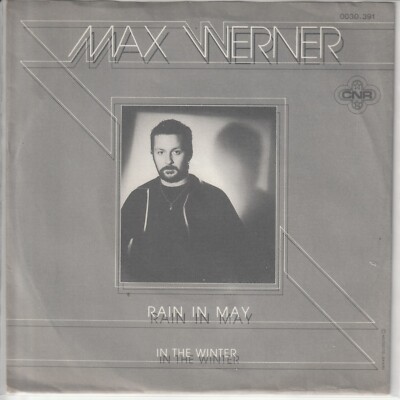 Max Werner   Rain in May   In the winter   CNR 0030.391 -   1981   7 -Single