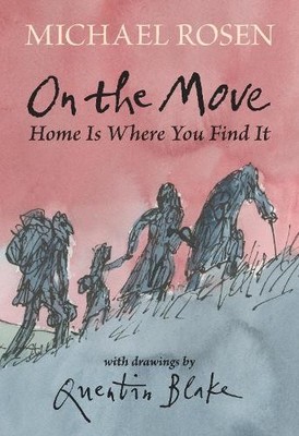 Michael Rosen On the Move: Home Is Where You Find It (Gebundene Ausgabe)