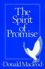 THE SPIRIT OF PROMISE By Donald Macleod *Excellent Condition*