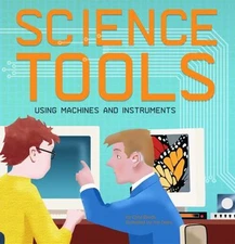Science Tools : Using Machines and Instruments Library Binding Ch