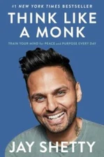 Think Like a Monk: Train Your Mind for Peace and Purpose Every Day - GOOD
