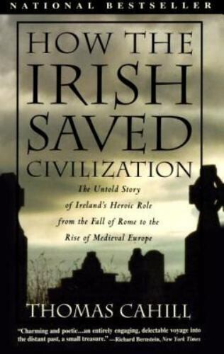 How the Irish Saved Civilization: The Untold Story of Ireland's Thomas Cahill SC - Picture 1 of 1