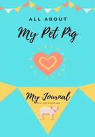 Petal Publishing Co | All About My Pet Pig | Taschenbuch | Englisch (2020)