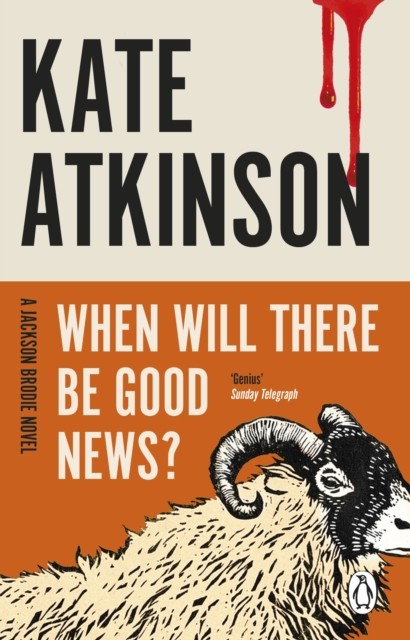 When Will There Be Good News? (Jackson Brodie) by Kate Atkinson (Paperback Book)