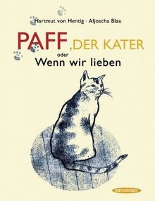 Paff, der Kater: oder Wenn wir lieben von Hentig,... | Buch | Zustand akzeptabel