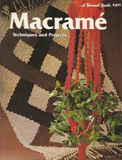 Macrame: Techniques and Projects A Sunset Book 