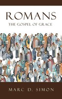 Marc D. Simon | Romans | Buch | Englisch (2022) | The Gospel Of Grace | Gebunden
