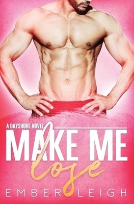 Ember Leigh Make Me Lose (Taschenbuch)