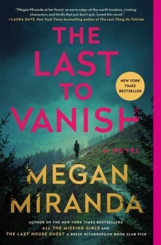 The Last to Vanish: A Novel - Paperback By Miranda, Megan - GOOD