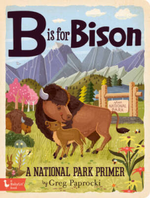 #ad B Is for Bison: A National Parks Primer BabyLit Board book VERY GOOD $4.31