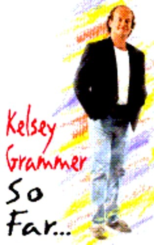 So Far... by Kelsey Grammer: Used