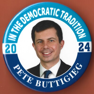 2024 Pete Buttigieg 2.25''/ Presidential Hopeful Campaign Button(Pin01)