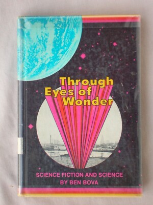 1975 THROUGH EYES OF WONDER Ben Bova HARDCOVER SCIENCE FICTION EX-LIB
